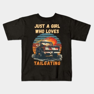 Just a Girl Who Loves Tailgating Kids T-Shirt